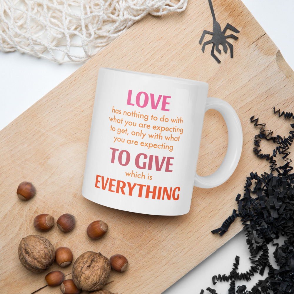 Romantic Coffee Mug | Relationship | Love to Give Everything