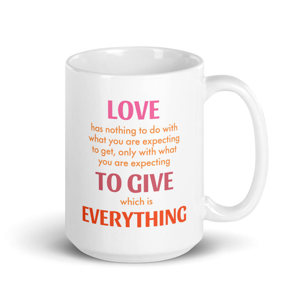 Romantic Coffee Mug | Relationship | Love to Give Everything